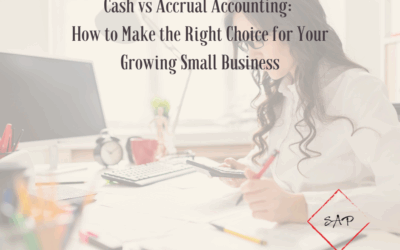 Cash vs Accrual Accounting: How to Make the Right Choice for Your Growing Small Business