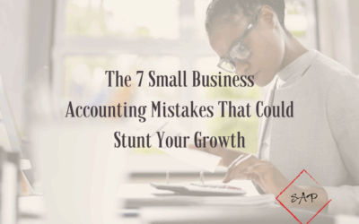 The 7 Small Business Accounting Mistakes That Could Stunt Your Growth