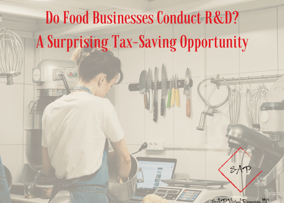 Do Food Businesses Conduct R&D? A Surprising Tax-Saving Opportunity