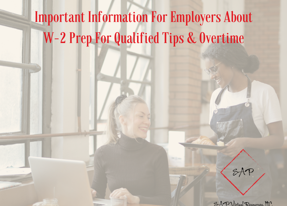 Important Information For Employers About W-2 Prep For Qualified Tips & Overtime